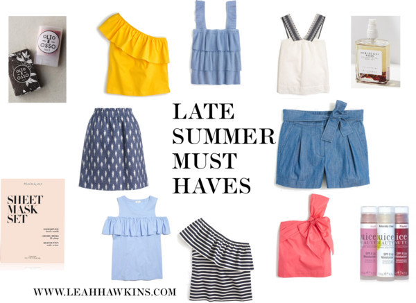 Late Summer Must Haves